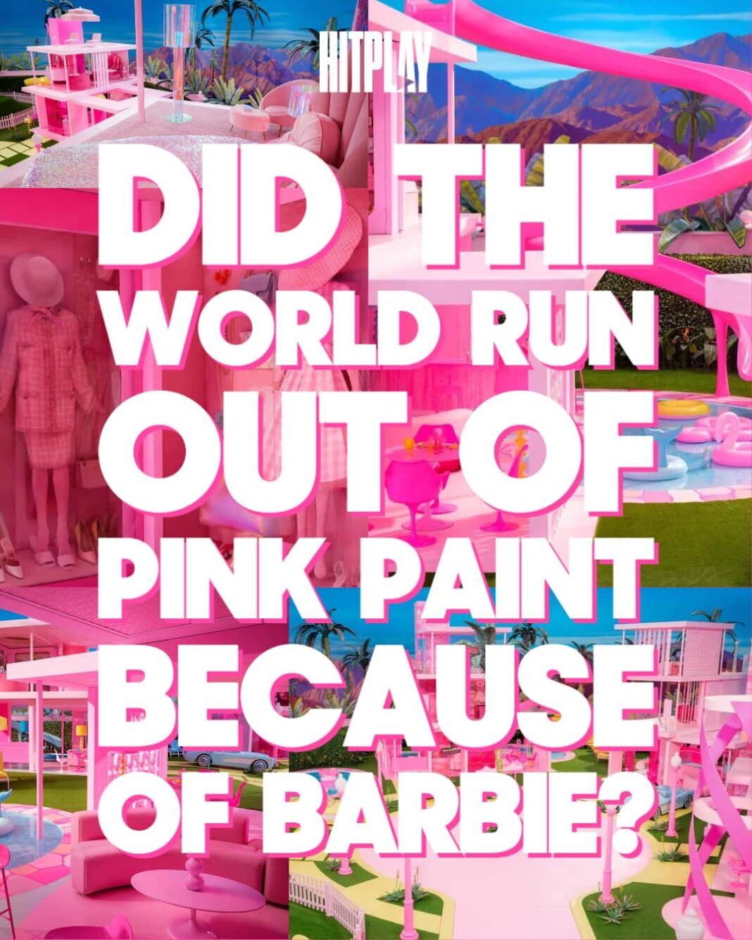 barbie made the world run out of pink paint